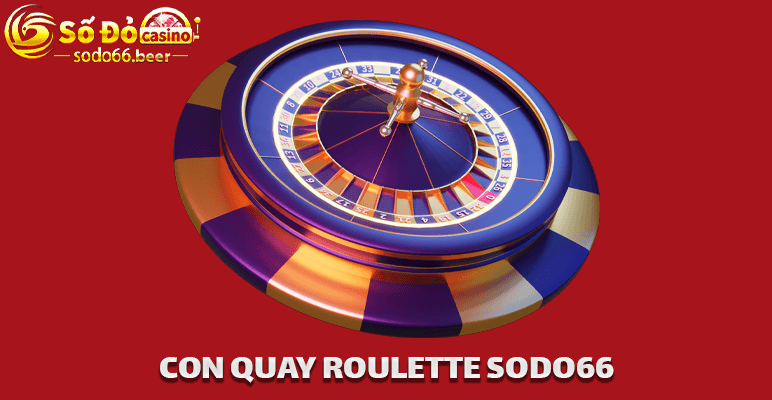 Con Quay Roulette Sodo66